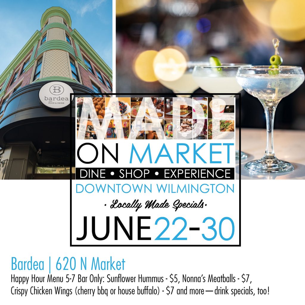 Bardea Food and Drink specials for Made on Market the week of June 22nd to the 30th!